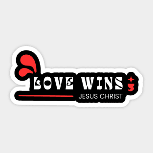 Love Wins | Jesus Christ Sticker